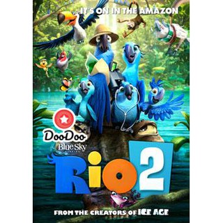 หนัง DVD Rio 2 ริโอ เจ้านกฟ้าจอมมึน 2