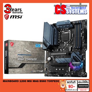 MAINBOARD (เมนบอร์ด) 1200 MSI MAG B560 TORPEDO