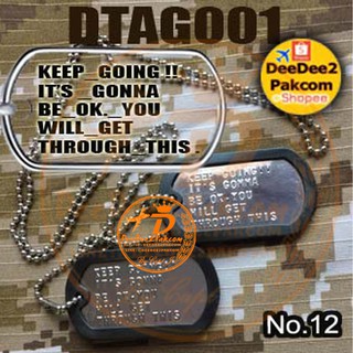 KEEP GOING ป้ายชื่อ แผ่นแสตนเลสแท้ ด๊อกแท็ก NAMETAG DOGTAG (1 ชุดมี 2 แผ่น) No.12 / DEEDEE2PAKCOM