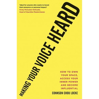 หนังสือภาษาอังกฤษ Making Your Voice Heard: How to own your space, access your inner power and become influential