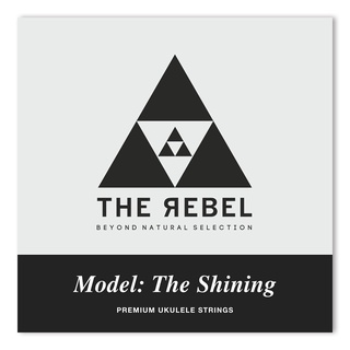 The Rebel The Shining Soprano and Concert Strings สายอูคูเลเล่ ยี่ห้อเดอะรีเบล รุ่นเดอะชายนิ่งไซซ์คอนเสิร์ตและโซพราโน่