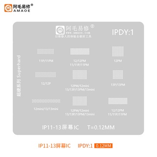 Ipdy1 แม่แบบตาข่ายเหล็ก ฉลุลาย AMAOE BGA สําหรับงานเชื่อม 11 12 13 Pro Max mini LCD IC CNC
