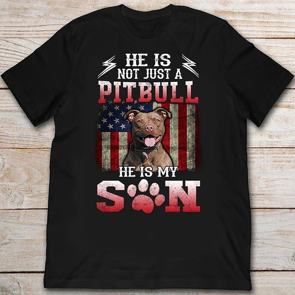 t-shirt-เสื้อยืด-พิมพ์ลาย-he-is-not-just-just-a-pitbull-he-is-my-son-american-patriot-dog-แฟชั่นฤดูร้อน-สําหรับผู้ชายs