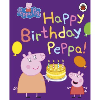 หนังสือนิทานภาษาอังกฤษ Peppa Pig: Happy Birthday, Peppa Board book