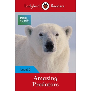 DKTODAY หนังสือ LADYBIRD READERS 6:BBC EARTH :AMAZING PREDATORS