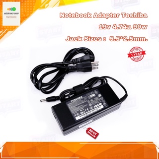 สายชาร์จโน๊ตบุ๊ค ที่ชาร์จโน๊ตบุ๊ค Notebook Adapter Toshiba 19V 4.74A 90W Jack Sizes : 5.5*2.5mm. รับประกัน 1 ปี