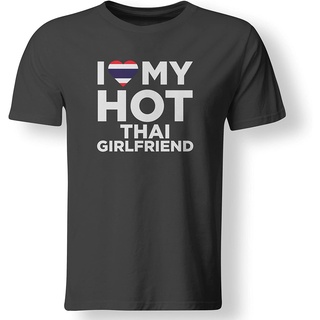 【🔥🔥】100%cotton เสื้อ ยืด ราคา ส่ง I Love My Hot Thai Girlfriend Cute Thailand Native Relationship T Shirt men เสื้อ ยื