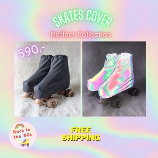 Skates Cover ผ้ารีเฟลกซ์ กันรอยรอบรองเท้า