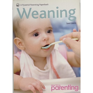หนังสือ อาหารสำหรับทารก 6เดือน PRACTICAL PARENTING WEANING 96Page
