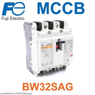 BW32SAG FUJI BW32SAG FUJI ELECTRIC MCCB BW32SAG MCCB เบรคเกอร์ BW32SAG-3P015 BW32SAG-3P020 BW32SAG-3P030 BW32SAG-3P032