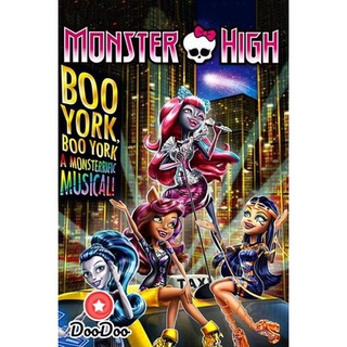 dvd การ์ตูน Monster High: Boo York, Boo York มอนสเตอร์ ไฮ มนต์เพลงเมืองบูยอร์ค ดีวีดีการ์ตูน