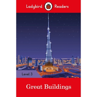 DKTODAY หนังสือ LADYBIRD READERS 3:GREAT BUILDINGS