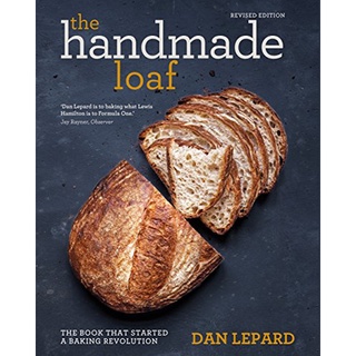 ตำราสูตรขนมปัง The Handmade Loaf - Revised Edition หนังสือขนมปัง DAN LEPARD