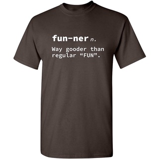 เสื้อยืดแขนสั้น คอกลม พิมพ์ลายกราฟฟิคตลก Funner Way Gooder Than Fun แฟชั่นสําหรับผู้ชาย