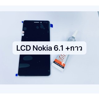 อะไหล่หน้าจอ จอ+ทัชสกรีน LCD Nokia 6.1 สินค้าพร้อมส่ง Nokia6.1 แถมกาว