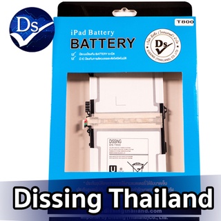 Dissing BATTERY SAMSUNG GALAXY TAB T800/T805/T809 **ประกันแบตเตอรี่ 1 ปี**