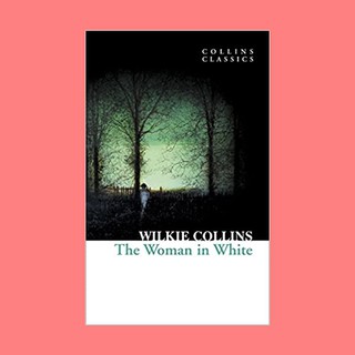 หนังสือนิยายภาษาอังกฤษ The Woman in White ชื่อผู้เขียน Wilkie Collins