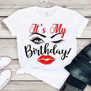 เสื้อยืด Its My Birthday Eyelash &amp; Lips Print Shirt Women Graphic T Shirts Femme Queens Birthday Gift Party Tshirt