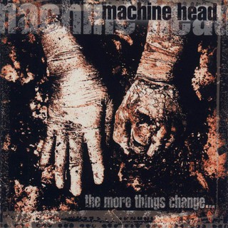ซีดีเพลง CD Machine Head 1997 - Machine Head - The More Things Change,ในราคาพิเศษสุดเพียง159บาท