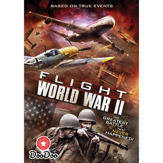 dvd ภาพยนตร์ Flight World War 2 ดีวีดีหนัง dvd หนัง dvd หนังเก่า ดีวีดีหนังแอ๊คชั่น