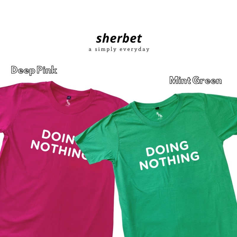sherbettee-เสื้อยืดลาย-doing-nothing-new