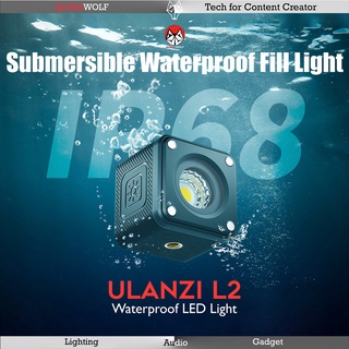 Ulanzi L2 Waterproof LED Light ไฟติดกล้อง ไฟติดมือถือ แบบกันน้ำ IP68 แบตในตัว และอุปกรณ์ครบชุด รับประกัน 1 ปี