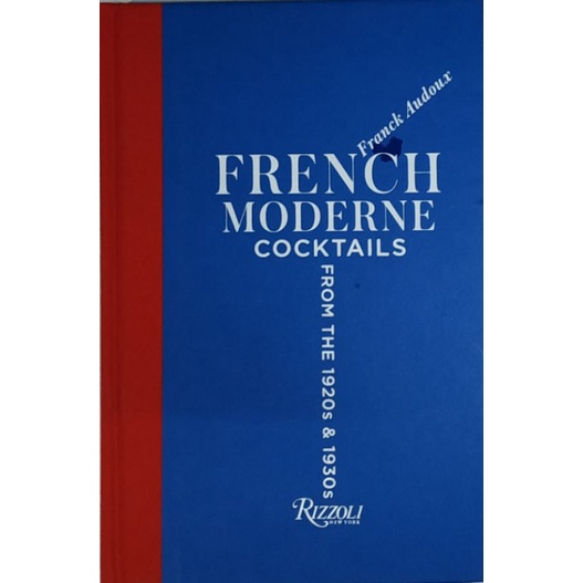 หนังสือ-ประวัติ-ค๊อกเทล-ฝรั่งเศส-ภาษาอังกฤษ-french-moderne-cocktails-from-the-1920s-amp-1930s-185page