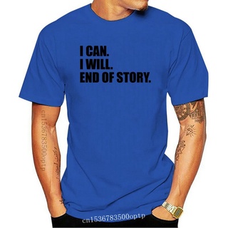 ขายดี!กระหน่ํา เสื้อยืดคลาสสิก I CAN. ฉันจะ. End OF STORY. เสื้อยืด ลายแรงบันดาลใจในการทํางาน กีฬา ยิม DNcpmf93IPgjii28S