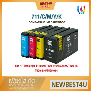 BEST4U เทียบเท่า INK HP 711XL/711BK/711C/711M/711Y INK For HP Designjet T120 24/T120 610/T520 24/T520 36/T52