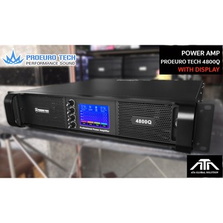 **NEW** PROEURO TECH 4800Q with display POWERAMP โปรยูโรเทค ขยาย เพาเวอร์ เครื่องขยายเสียง แอมป์ โปรยูโร เทค ProeuroTech