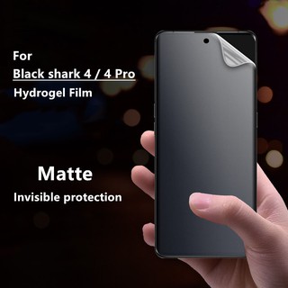 Matte Frosted Film ฟิล์มไฮโดรเจล เหมาะสำรับ Xiaomi Black Shark 4 4Pro ฟิล์มนุ่มใหม่ คุณภาพสูง อุปกรณ์กันรอยหน้าจอ เหมาะสำรับ Xiaomi Blackshark 4 Pro