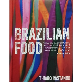 หนังสือ อาหาร บราซิล ภาษาอังกฤษ BRAZILIAN FOOD 255Page