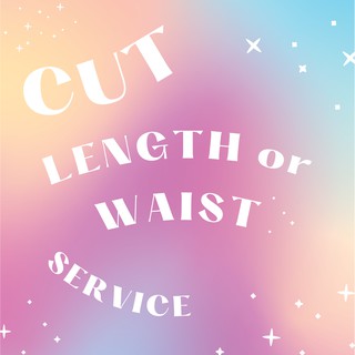 CurveG Cut Length Or Waist Service บริการแก้ความยาวและแก้เอว