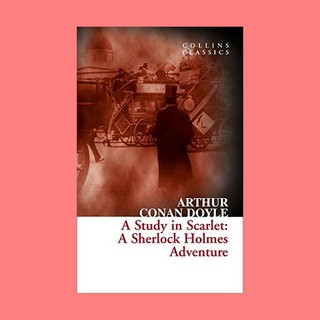 หนังสือนิยายภาษาอังกฤษ A Study in Scarlet ชื่อผู้เขียน Arthur Conan Doyle