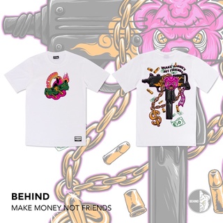 ₪♘♦BEHIND CLOTHING เสื้อยืดลาย “ MAKE MONEY NOT FRIENDS ”