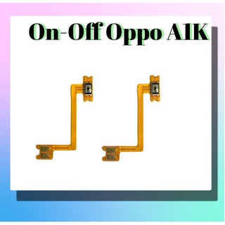 แพรเปิด-ปิด on-off oppo A1k แพรสวิต ปิด-เปิด ออปโป้ A1K แพรสวิตเปิดปิด Oppo A1K