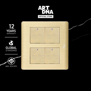 ART DNA รุ่น A85 Switch LED 1 Way 4 Gang Size M สีทอง ขนาด 4x4 design switch สวิตซ์ไฟโมเดิร์น สวิตซ์ไฟสวยๆ ปลั๊ก