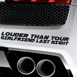 FHUE_Louder Than Your Girlfriend Last Night Funny Letters Car Bumper Sticker Decal