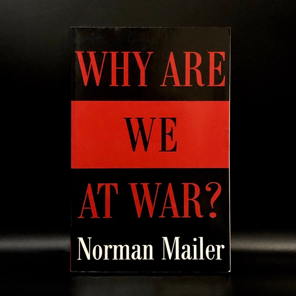 Why are we at war norman mailer gekko