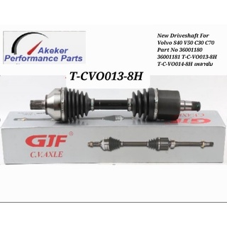 New Driveshaft For Volvo S40 V50 C30 C70 Part No 36001180 36001181 T-C-VO013-8H T-C-VO014-8H เพลาขับ