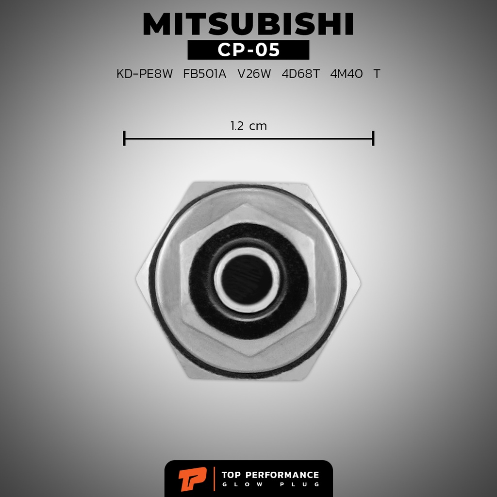 หัวเผา CP-05 - MITSUBISHI 4M40 STRADA 2.8 / PAJERO ตรงรุ่น 12V - TOP ...