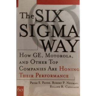 (ภาษาอังกฤษ) The Six Sigma Way: How GE, Motorola, And Other Top Companies Are Honing Their Performance *หนังสือหายากมาก*