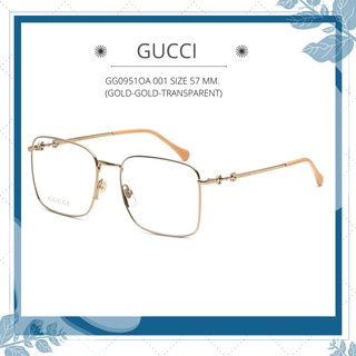 กรอบแว่นตา GUCCI รุ่น GG0951OA 001 SIZE 57 MM. (GOLD-GOLD-TRANSPARENT)