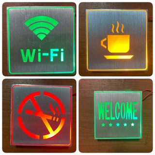 ป้ายไฟอลูมิเนียม LED ติดผนัง (WELCOME , Wi-Fi , Coffee , no smoking )