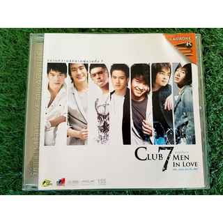 VCD แผ่นเพลง Club 7 Men In Love บี้ เดอะสตาร์ , อ๊อฟ ปองศักดิ์ , เป๊ก ผลิตโชค