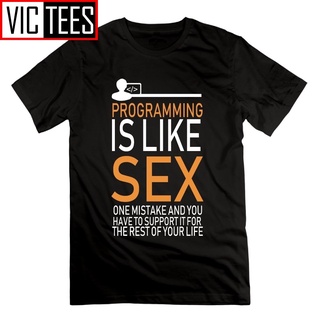 ใหม่ เสื้อยืดคอกลม แขนสั้น ผ้าฝ้าย 100% พิมพ์ลาย Programming is Like Sex สําหรับผู้ชายS-5XL