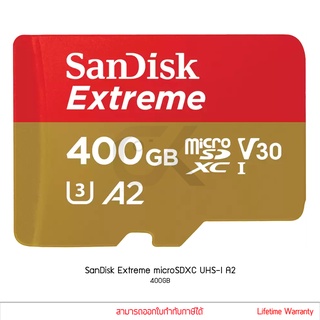 SanDisk Extreme microSDXC UHS-I A2 400GB ประกันศูนย์ ตลอดอายุ