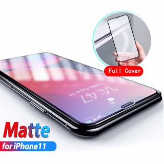 [พร้อมส่ง] ฟิล์ม กันมอง เต็มจอ Matte Screen Tempered Glass For iPhone 11 Pro MAX 6.1 6.5 5.8 inch Anti-fingerprints Protector Film ฟิล์มนิรภัย