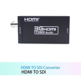 ตัวแปลง เอชดีเอ็มไอ HD เป็น SDI รองรับอินพุตสัญญาณความละเอียดสูง SDI extender