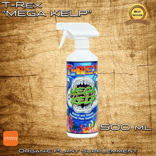 สินค้า ส่งไว! ส่งฟรี! T-REX Mega Kelp น้ำหมักพ่นใบ จากสาหร่ายสกัด ขนาด 500 ml. หัวสเปรย์ Fermented Nutrient Spray for Veg stage